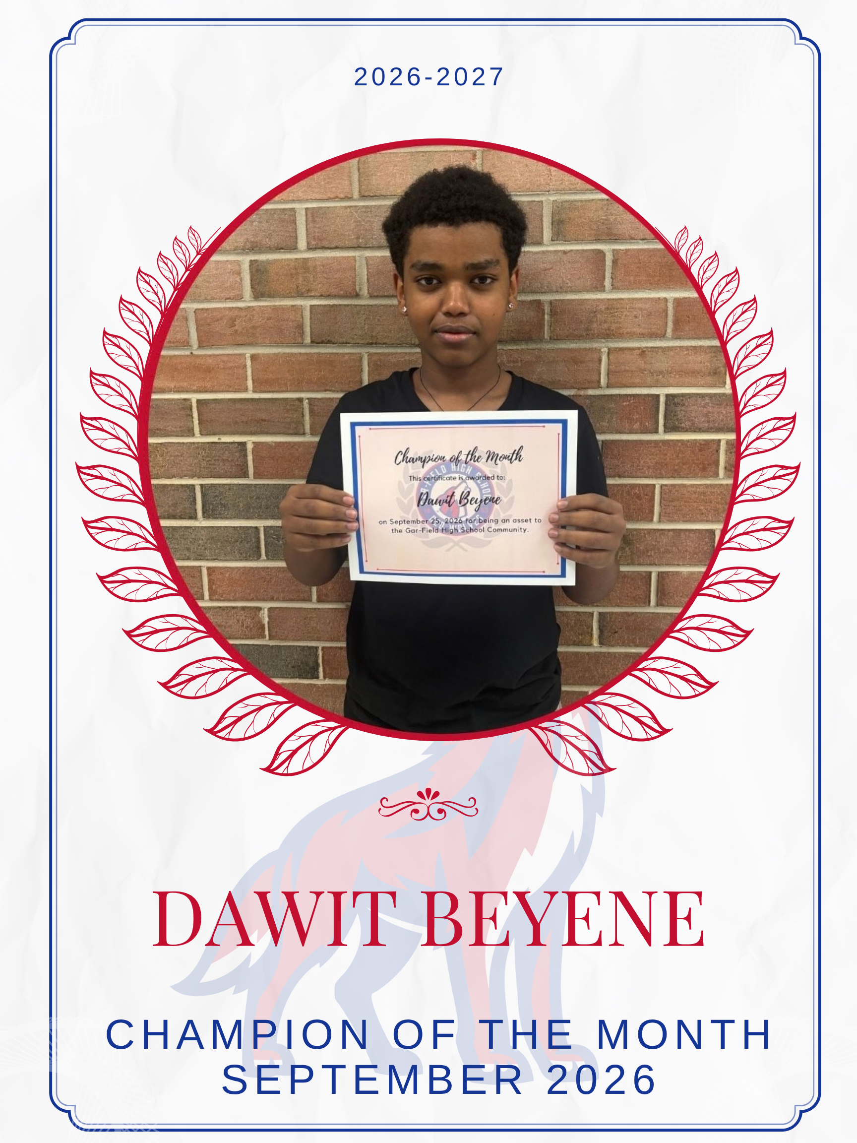 Student Champion of the Month is freshman Dawit Beyene