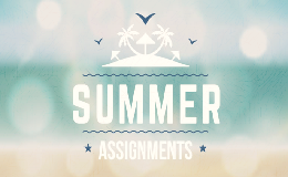 summer assignments